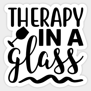 Therapy In A Glass. Funny Wine Lover Quote. Sticker